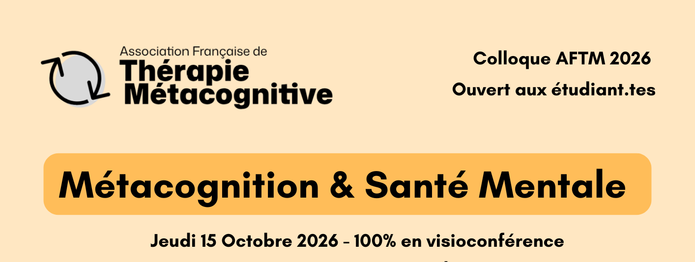 Colloque : Santé mentale et métacognition : de la théorie à l&rsquo;application clinique